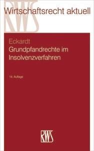 Grundpfandrechte im Insolvenzverfahren - Diederich Eckardt