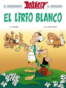Cover-Bild zum Titel 'Asterix 40. El lirio blanco' von 'René Goscinny, Jean-Yves Ferri'