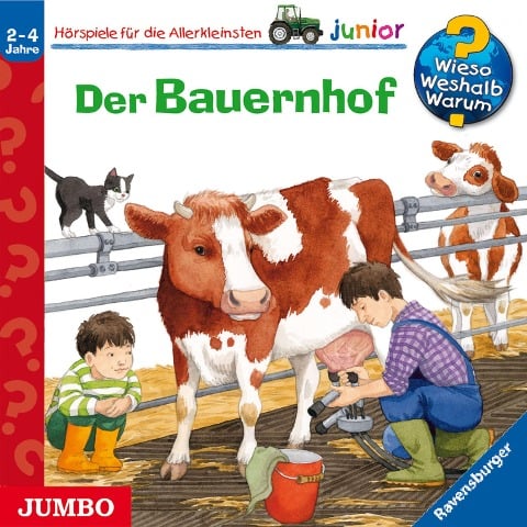 Der Bauernhof [Wieso? Weshalb? Warum? JUNIOR Folge 1] - Anne Ebert, Katja Reider