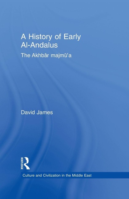 A History of Early Al-Andalus - David James