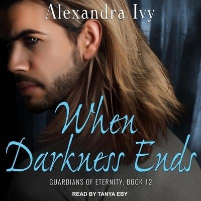 When Darkness Ends - Alyssa Rose Ivy, Alexandra Ivy