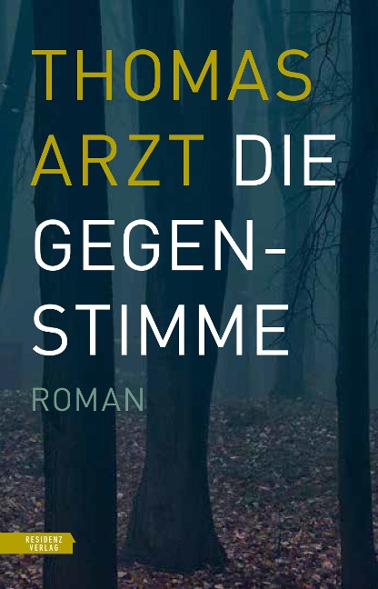 Die Gegenstimme - Thomas Arzt