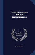 Cardinal Newman and his Contemporaries - Wilfrid Meynell