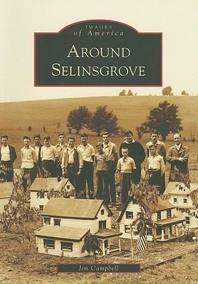 Around Selinsgrove - Jim Campbell