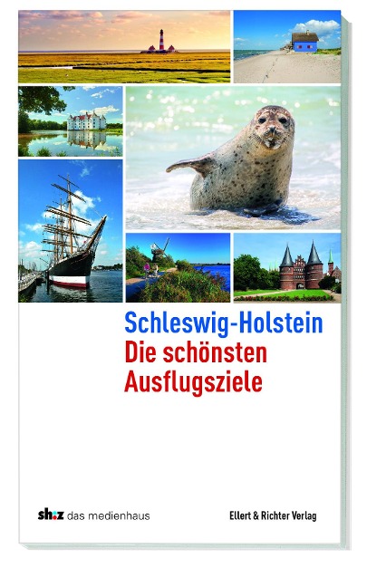 Schleswig-Holstein Die schönsten Ausflugsziele - 