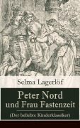 Cover-Bild zum Titel 'Peter Nord und Frau Fastenzeit (Der beliebte Kinderklassiker)' von 'Selma Lagerlöf'