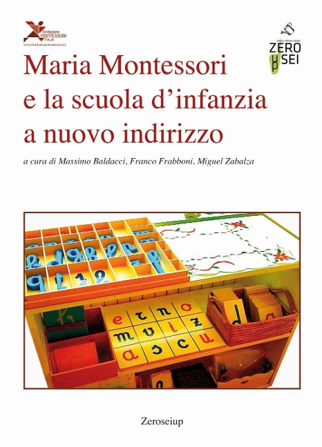 Maria Montessori e la scuola d'infanzia a nuovo indirizzo - 