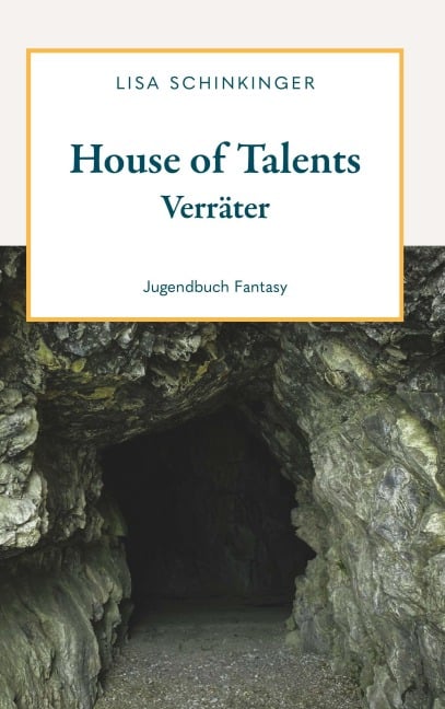 House of Talents - Verräter - Lisa Schinkinger