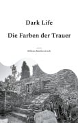 Cover-Bild zum Titel 'Dark Life' von 'Milena Markowitsch'