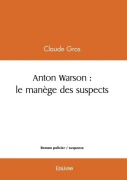 Cover-Bild zum Titel 'Anton Warson' von 'Claude Gros'