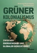 Cover-Bild zum Titel 'Grüner Kolonialismus' von ''