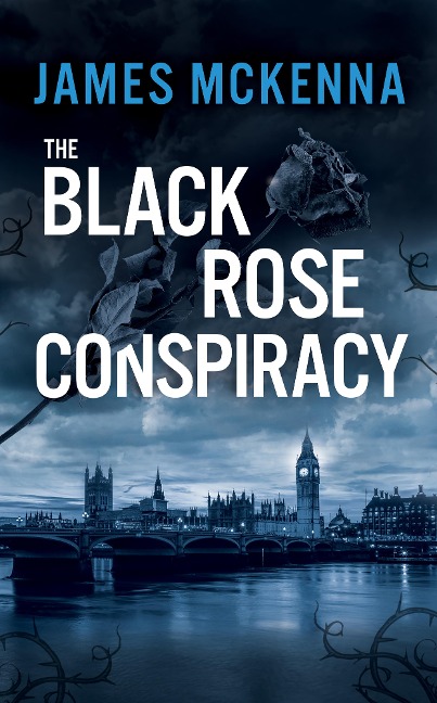 The Back Rose Conspiracy - James Mckenna
