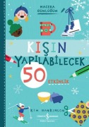 Cover-Bild zum Titel 'Kisin Yapilabilecek 50 Etkinlik - Macera Günlügüm' von 'Kim Hankinson'