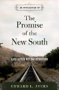 Cover-Bild zum Titel 'The Promise of the New South' von 'Edward L. Ayers'