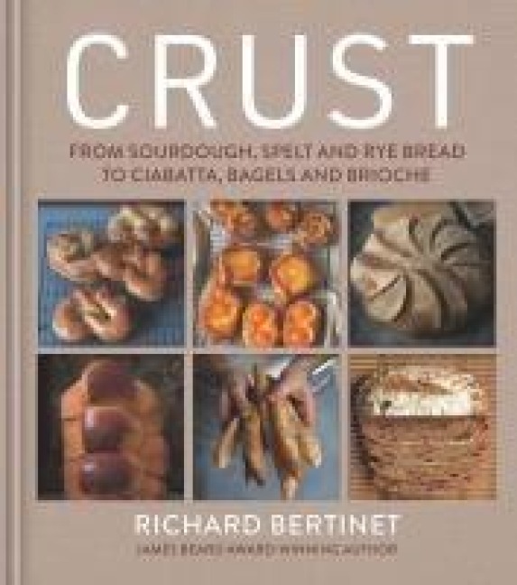 Crust - Richard Bertinet