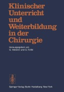 Cover-Bild zum Titel 'Klinischer Unterricht und Weiterbildung in der Chirurgie' von ''