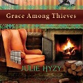 Cover-Bild zum Titel 'Grace Among Thieves Lib/E' von 'Julie Hyzy'