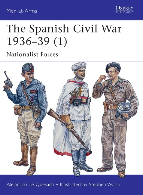 The Spanish Civil War 1936-39 (1) - Alejandro De Quesada