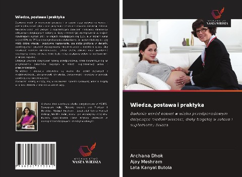 Wiedza, postawa i praktyka - Archana Dhok, Ajay Meshram, Lata Kanyal Butola