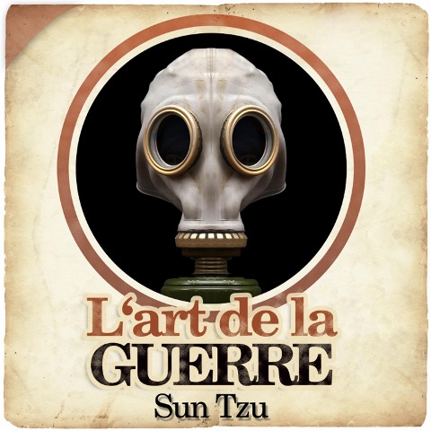L'art de la guerre - Sun Tzu