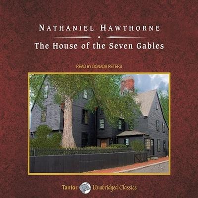 The House of the Seven Gables, with eBook Lib/E - Nathaniel Hawthorne