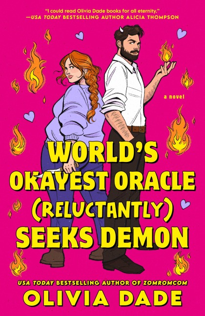 World's Okayest Oracle (Reluctantly) Seeks Demon - Olivia Dade