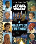 A Galaxy for Everyone (Star Wars) - Golden Books