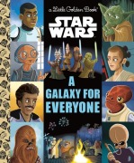 Cover-Bild zum Titel 'A Galaxy for Everyone (Star Wars)' von 'Golden Books'