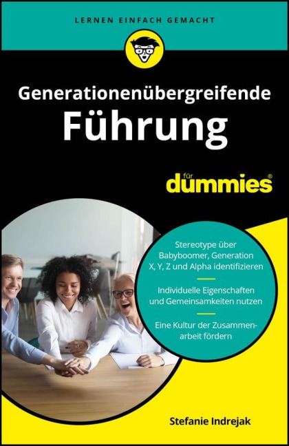 Generationenübergreifende Führung für Dummies - Stefanie Indrejak