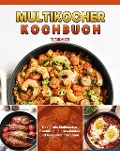 Multikocher Kochbuch - Tim Hahn