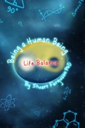Cover-Bild zum Titel 'Being a Human Being, Volume Three - Life Balance' von 'Stuart Ferguson'