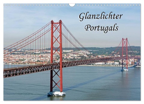 Glanzlichter Portugals (Wandkalender 2025 DIN A3 quer), CALVENDO Monatskalender - Hermann Koch