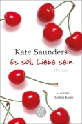 Cover-Bild zum Titel 'Es soll Liebe sein' von 'Kate Saunders'