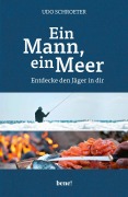 Cover-Bild zum Titel 'Ein Mann, ein Meer' von 'Udo Schroeter'