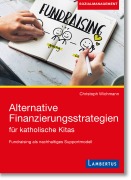 Cover-Bild zum Titel 'Alternative Finanzierungsstrategien für katholische Kitas' von ''