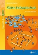 Cover-Bild zum Titel 'Kleine Ballspielschule für Grundschulkinder' von 'Manfred Stephan'