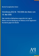 Cover-Bild zum Titel 'Verordnung (EG) Nr. 765/2006 des Rates vom 18. Mai 2006' von 'Rat der Europäischen Union'