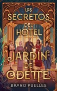 Cover-Bild zum Titel 'Ciudad 3, La. Los Secretos del Hotel Jardin de Odette -Z' von 'Bruno Puelles'