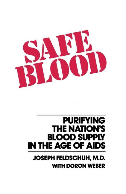 Safe Blood - Joseph Feldschuh