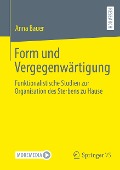 Form und Vergegenwärtigung - Anna Bauer