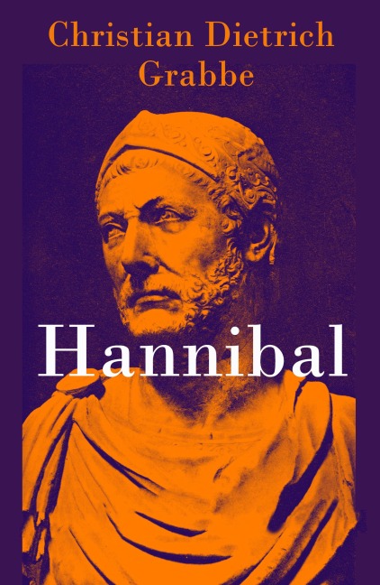 Hannibal - Christian Dietrich Grabbe