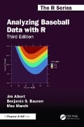 Cover-Bild zum Titel 'Analyzing Baseball Data with R' von 'Jim Albert, Max Marchi, Benjamin S. Baumer'