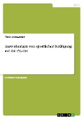 Auswirkungen von sportlicher Betätigung auf die Psyche - Theo Lohwasser