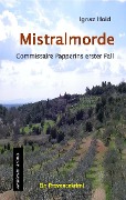 Cover-Bild zum Titel 'Mistralmorde' von 'Ignaz Hold'