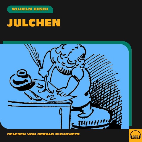 Julchen - Wilhelm Busch