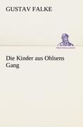 Die Kinder aus Ohlsens Gang - Gustav Falke