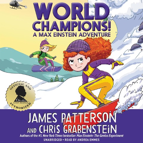 World Champions! a Max Einstein Adventure - James Patterson, Chris Grabenstein