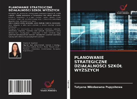 PLANOWANIE STRATEGICZNE DZIA¿ALNO¿CI SZKÓ¿ WY¿SZYCH - Tatyana Nikolaewna Pupyshewa