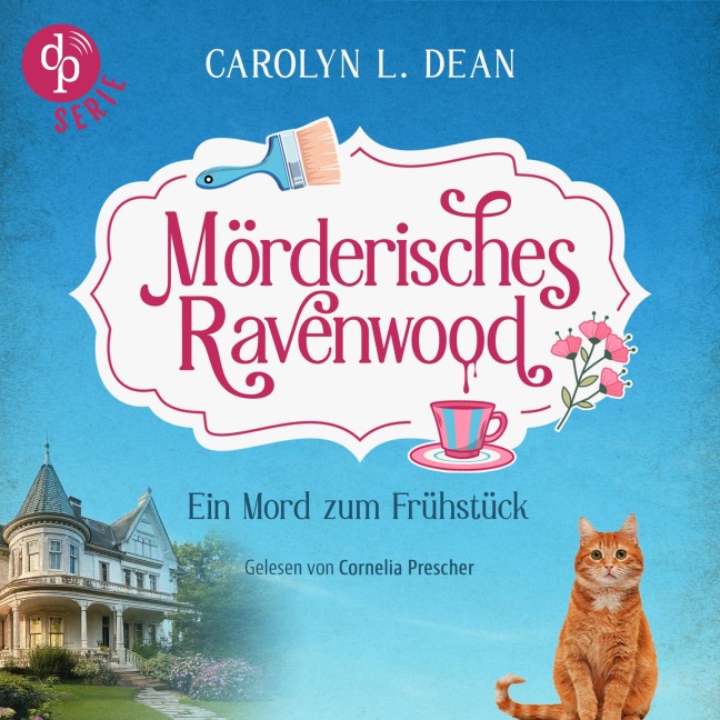 Ein Mord zum Frühstück | Ein humorvolles Cosy Crime Hörbuch in einem gemütlichen Hotel voller Geheimnisse - Carolyn L. Dean