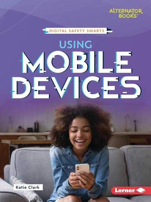 Using Mobile Devices - Katie Clark